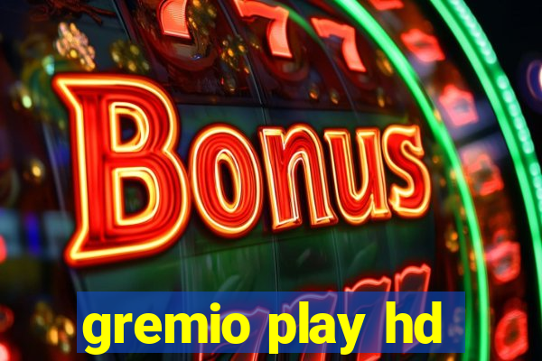 gremio play hd